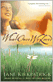 What Once We Loved (The Kinship and Courage Series #3)