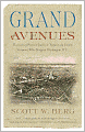 Grand Avenues: The Story of Pierre Charles L'Enfant, the French Visionary Who Designed Washington, D.C.