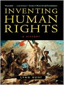 Inventing Human Rights: A History