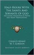 Half-Hours With The Saints And Servants Of God