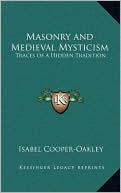 Masonry And Medieval Mysticism
