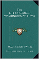 The Life of George Washington (Volume 4) (1895)