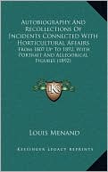 Autobiography And Recollections Of Incidents Connected With Horticultural Affairs