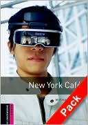 Oxford Bookworms Library: New York Cafi'A Audio Pack: Starter: 250-Word Vocabulary