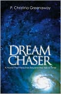 Dream Chaser by P Christina Greenaway: Book Cover