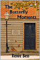 The Butterfly Moments
