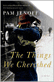 The Things We Cherished