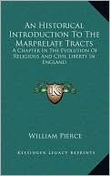 An Historical Introduction To The Marprelate Tracts