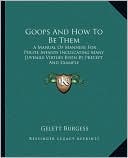 download Goops And How To Be Them book