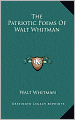 The Patriotic Poems of Walt Whitman