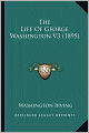 The Life of George Washington (Volume 3) (1895)