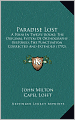 Paradise Lost: A Poem In Twelve Books; The Original System Of Orthography Restored, The Punctuation Corrected And Extended (1792)