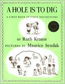 Hole Is to Dig: A First Book of First Definitions