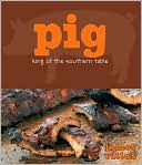 Pig: King of the Southern Table