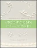 Wedding Cake Art and Design: A Professional Approach