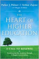 The Heart of Higher Education: A Call to Renewal
