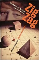 Zig Zag: The Politics of Culture and Vice Versa