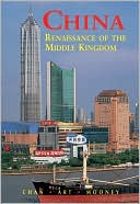 China: Renaissance of The Middle Kingdom, Ninth Edition
