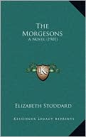 The Morgesons: A Novel (1901)