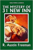 The Mystery of 31 New Inn by R. Austin Freeman [Thorndyke Mysteries #3]