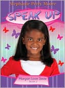 Speak Up (Morgan Love Series #2)