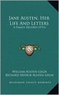 Jane Austen, Her Life And Letters: A Family Record (1913)