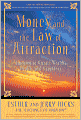 Money, and the Law of Attraction: Learning to Attract Wealth, Health, and Happiness