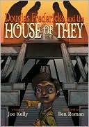 Douglas Fredericks and the House of They