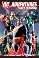 DC Adventures Hero's Handbook: Super-Hero Roleplaying in the DC Universe