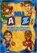 NBA: A-Z - The NBA's Best Bloopers, Highlights and Hijinx