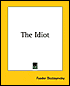 The Idiot