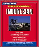 Indonesian, Conversational: Learn to Speak and Understand Indonesian with Pimsleur Language Programs