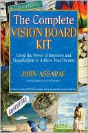 The Complete Vision Board Kit: Using the Power of Intention and Visualization to Achieve Your Dreams