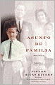 Asunto de familia (A Private Family Matter)