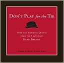 Don't Play for the Tie
