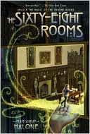 The Sixty-Eight Rooms (Sixty-Eight Rooms Adventure Series #1)