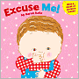 Excuse Me!