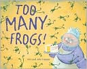 Too Many Frogs!