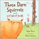 Those Darn Squirrels and the Cat Next Door