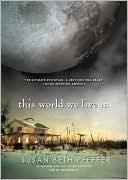 This World We Live In (Life As We Knew It Series #3)