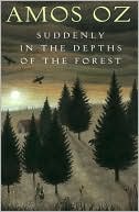 Suddenly in the Depths of the Forest