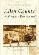 Allen County, Indiana (Postcard History Series)