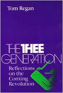 The Thee Generation: Reflections On The Coming Revolution