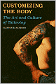 Customizing the Body: The Art and Culture of Tattooing