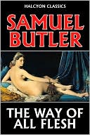The Way of All Flesh by Samuel Butler