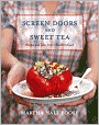 Screen Doors and Sweet Tea: Recipes and Tales from a Southern Cook
