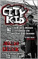 City Kid: A Writer's Memoir of Ghetto Life and Post-Soul Success