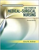 Clinical Decision Making: Case Studies in Medical-Surgical Nursing