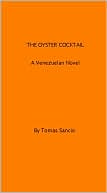 The Oyster Cocktail - A Venezuelan Novel