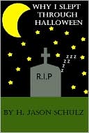 Why I Slept Through Halloween